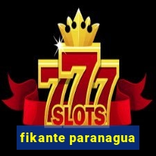 fikante paranagua